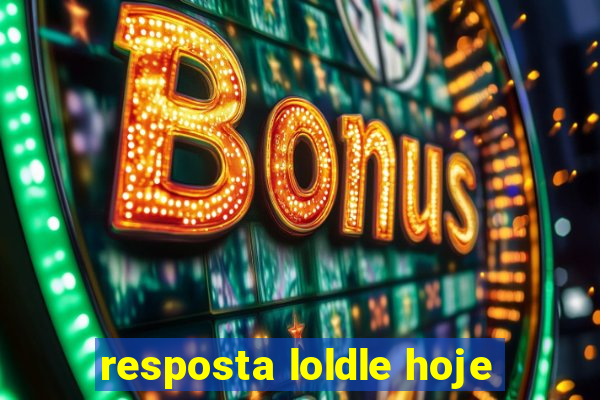 resposta loldle hoje